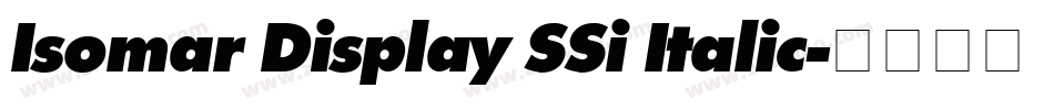 Isomar Display SSi Italic字体转换